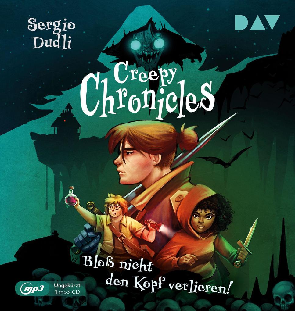 Produktbild: Creepy Chronicles 01. Bloß nicht den Kopf verlieren! | Sergio Dudli