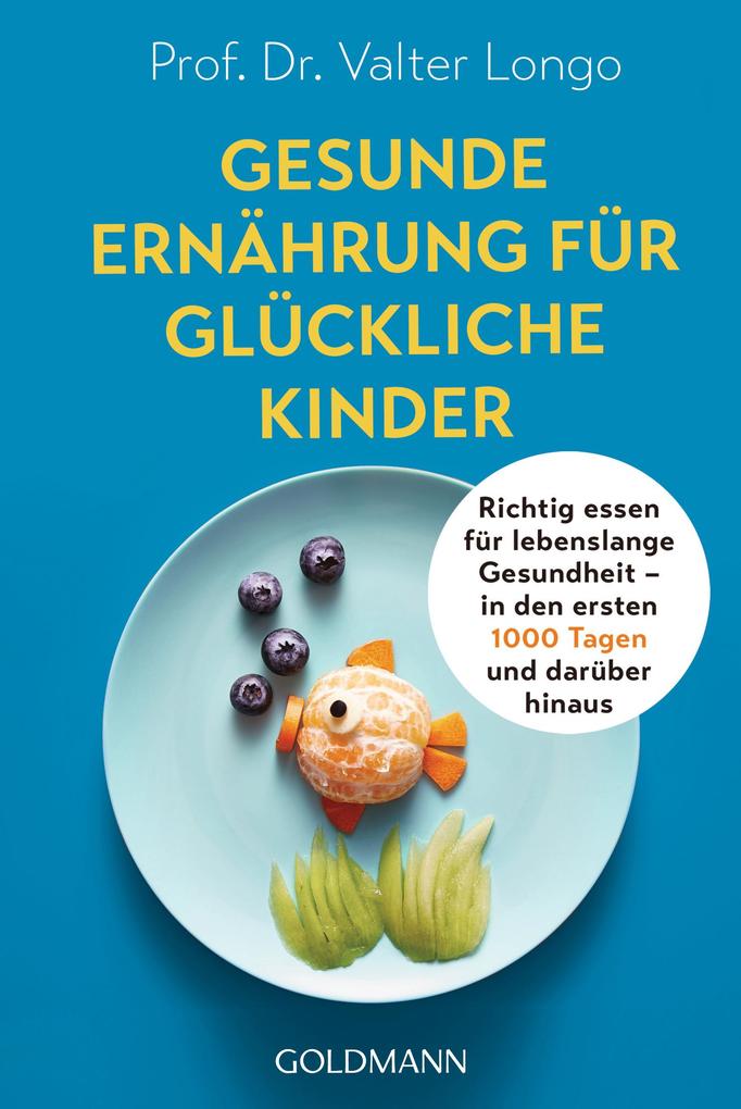 Produktbild: Gesunde Ernährung für glückliche Kinder | Valter Longo