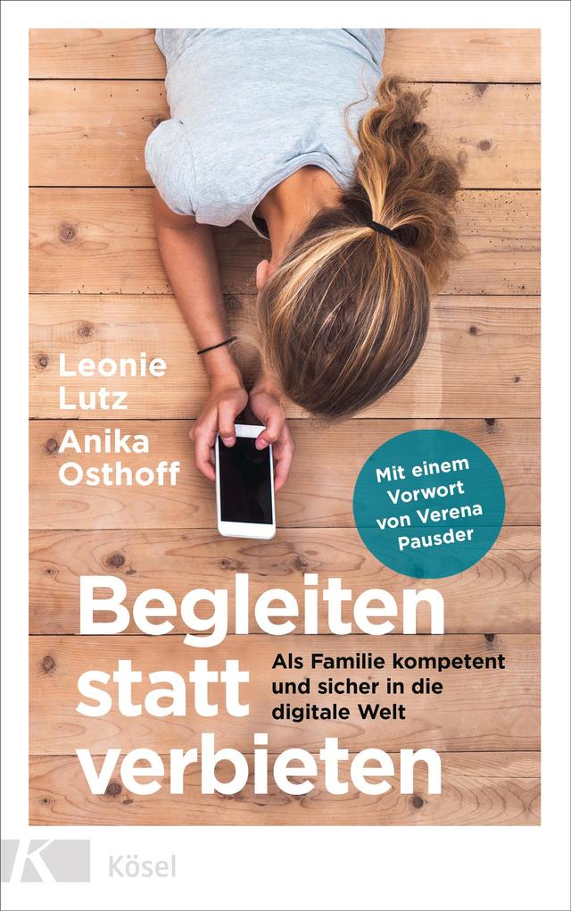 Produktbild: Begleiten statt verbieten | Leonie Lutz, Anika Osthoff
