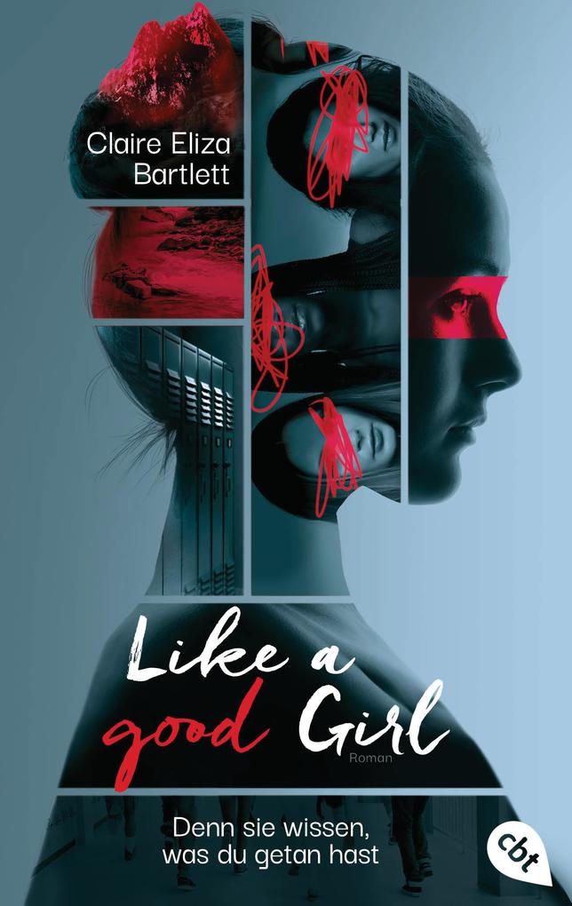 Produktbild: Like a good girl - Denn sie wissen, was du getan hast | Claire Eliza Bartlett