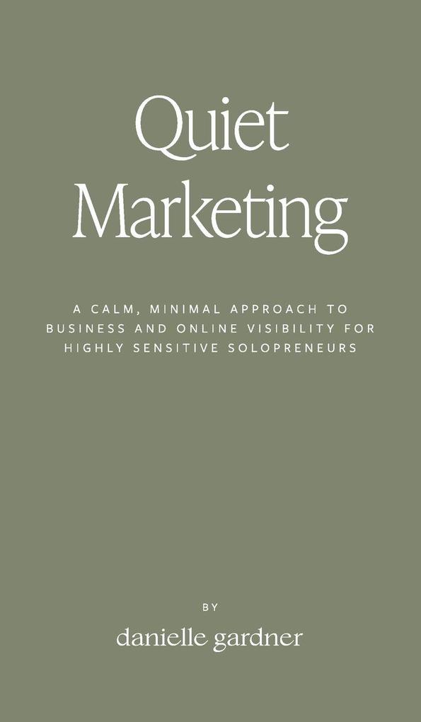 Produktbild: Quiet Marketing | Danielle M Gardner