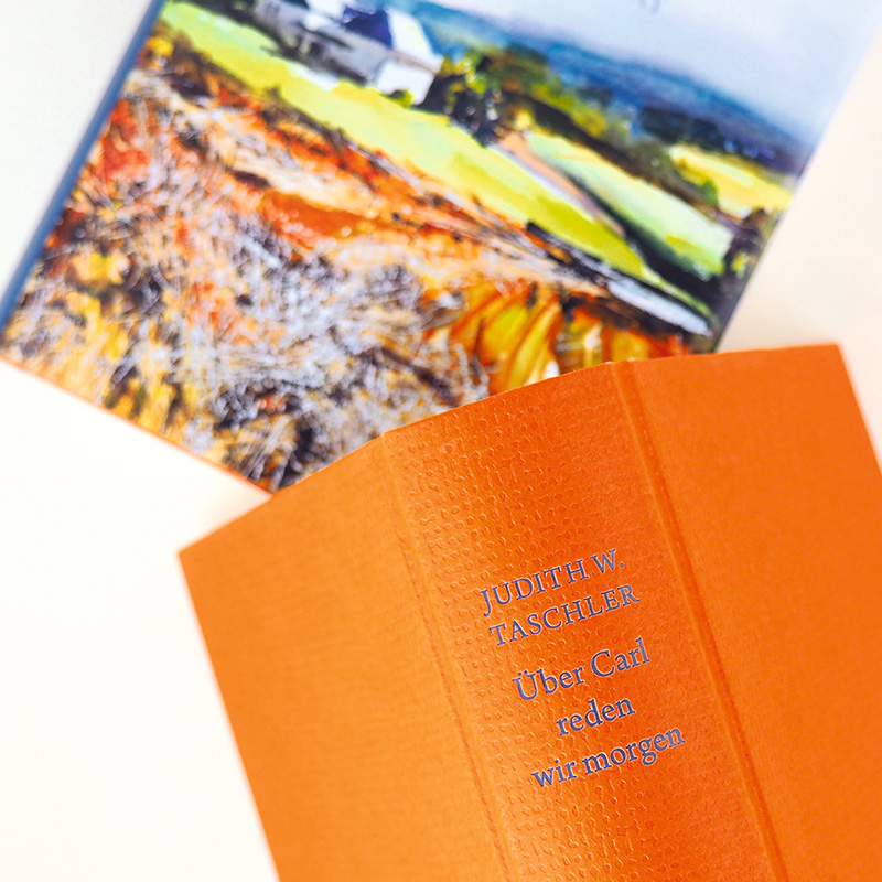 Weitere Ansicht: Über Carl reden wir morgen | Judith W. Taschler