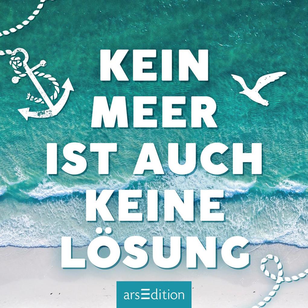 Weitere Ansicht: Kein Meer ist auch keine Lösung