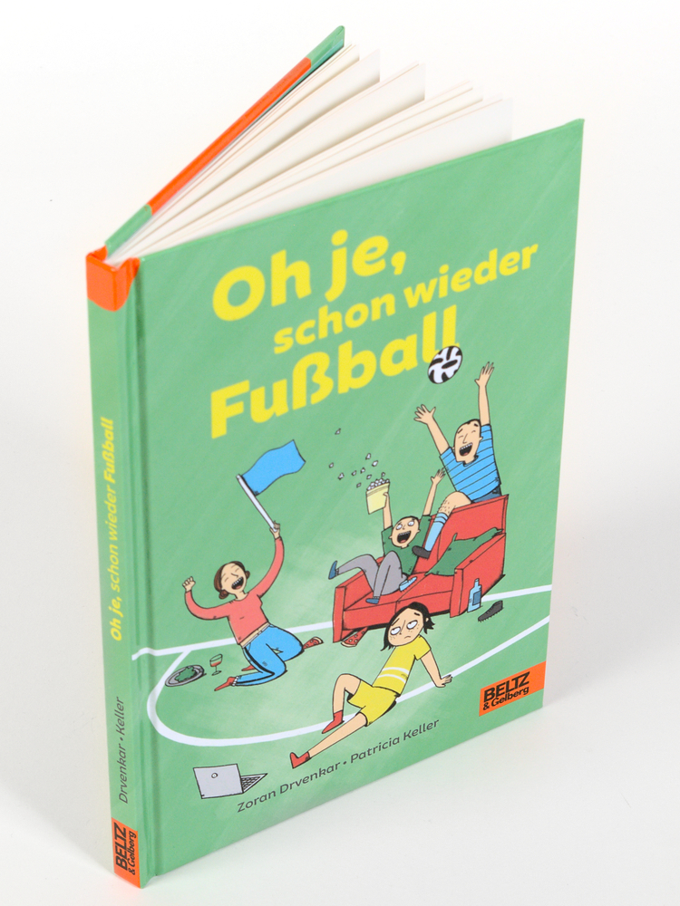 Weitere Ansicht: Oh je, schon wieder Fußball | Zoran Drvenkar