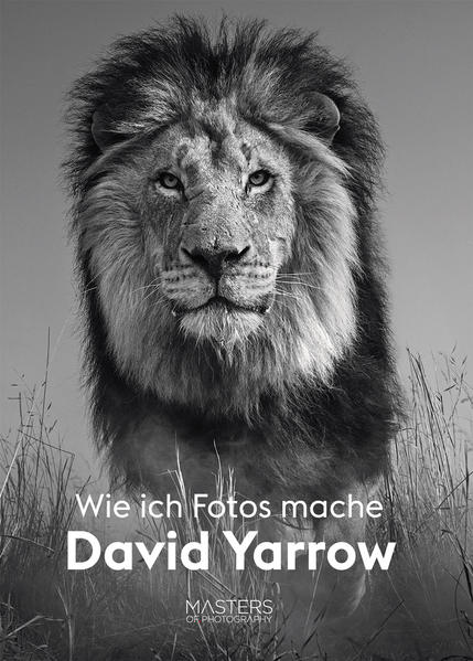 Produktbild: Wie ich Fotos mache | David Yarrow