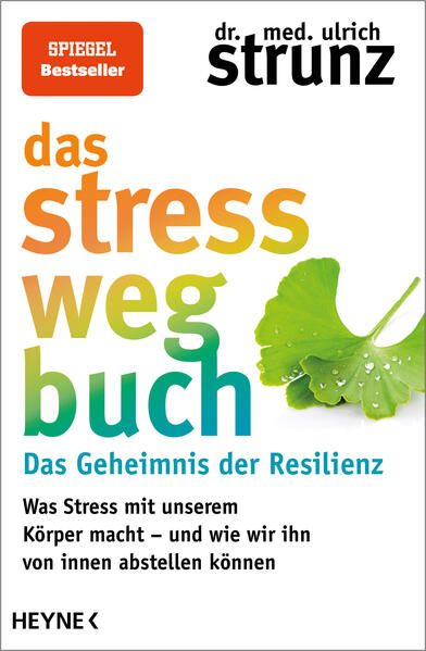 Das Stress-weg-Buch - Das Geheimnis der Resilienz als Buch (kartoniert)