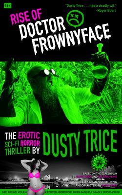 Produktbild: Rise Of Doctor Frownyface | Dusty Trice