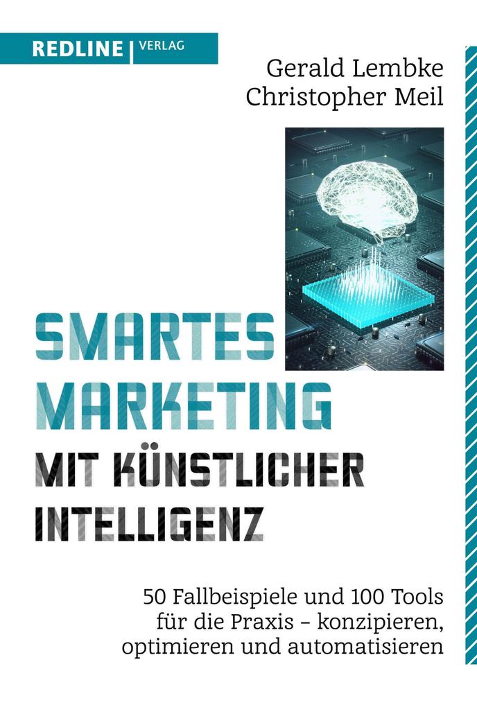 Produktbild: Smartes Marketing mit künstlicher Intelligenz | Gerald Lembke, Christopher Meil