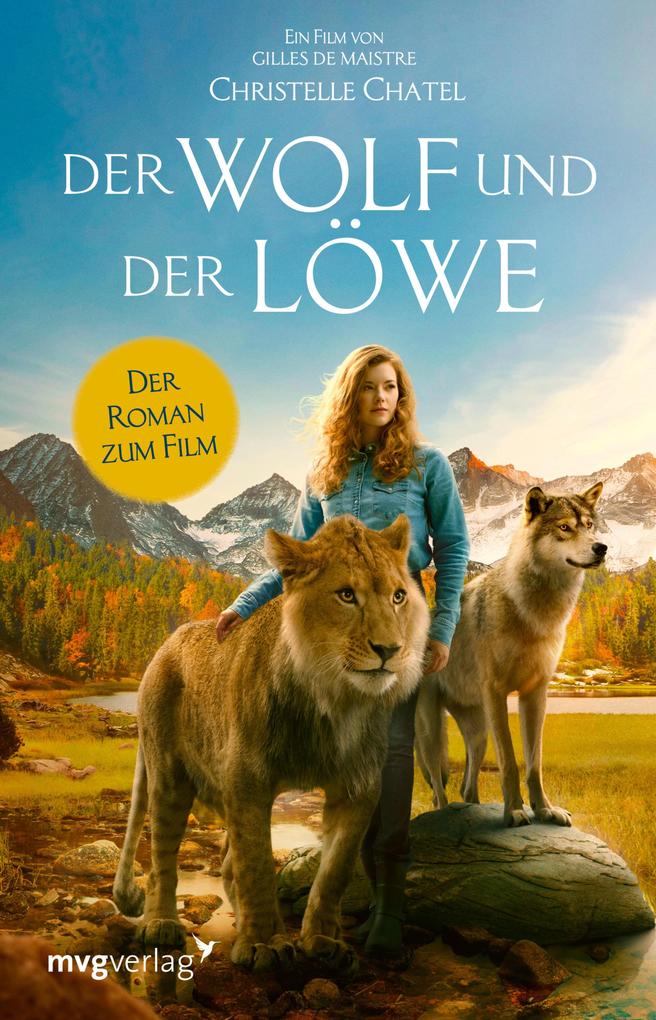 Produktbild: Der Wolf und der Löwe | Christelle Chatel, Nadine Lipp