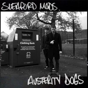 Produktbild: Austerity Dogs | Sleaford Mods