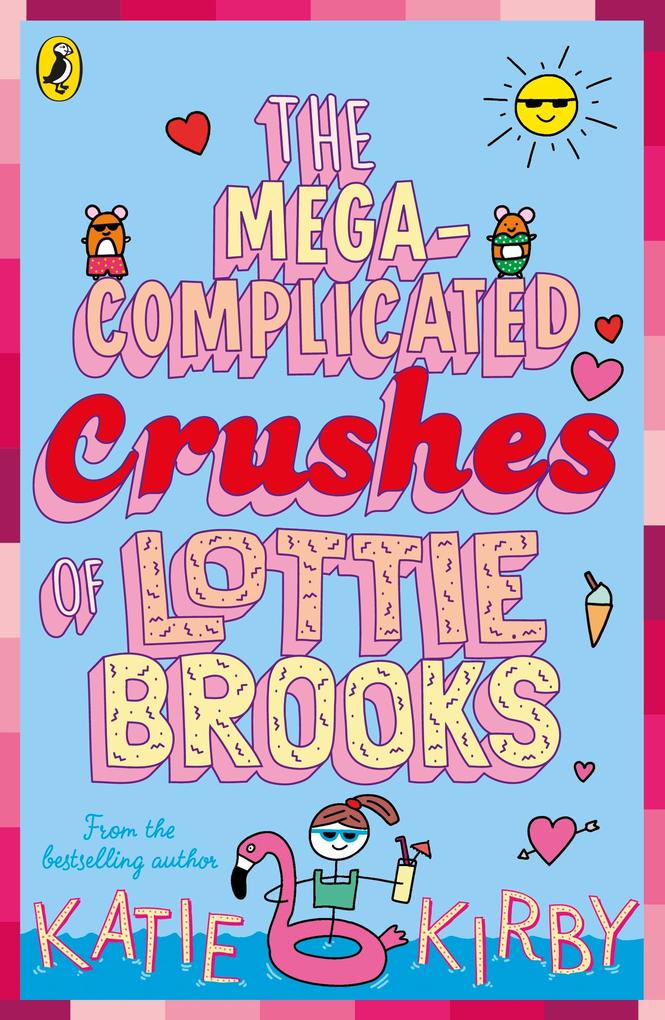 Produktbild: The Mega-Complicated Crushes of Lottie Brooks | Katie Kirby