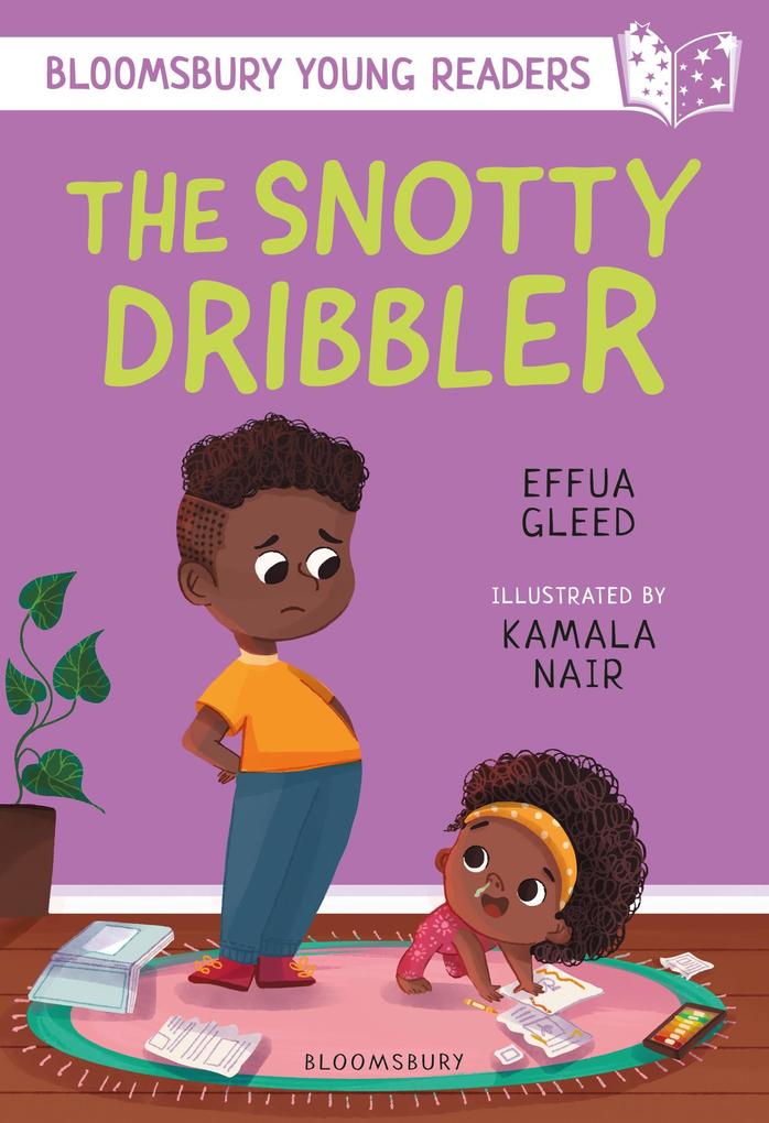 Produktbild: The Snotty Dribbler: A Bloomsbury Young Reader | Effua Gleed