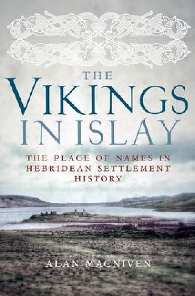 Produktbild: The Vikings in Islay | Alan Macniven