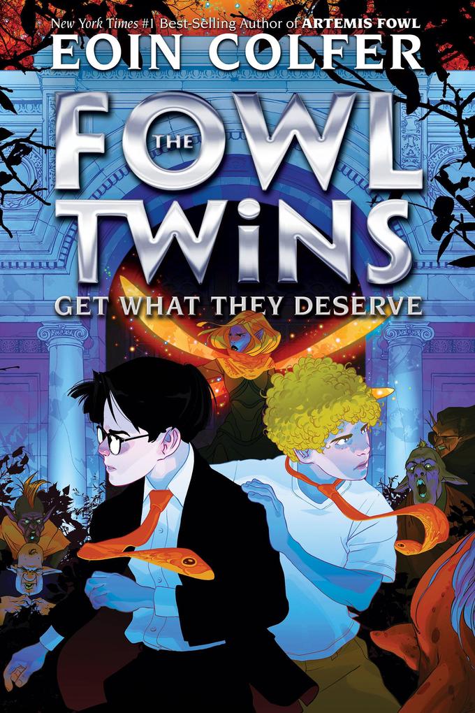 Produktbild: Fowl Twins Get What They Deserve, The-A Fowl Twins Novel, Book 3 | Eoin Colfer