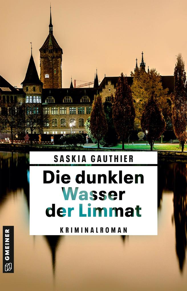 Produktbild: Die dunklen Wasser der Limmat | Saskia Gauthier
