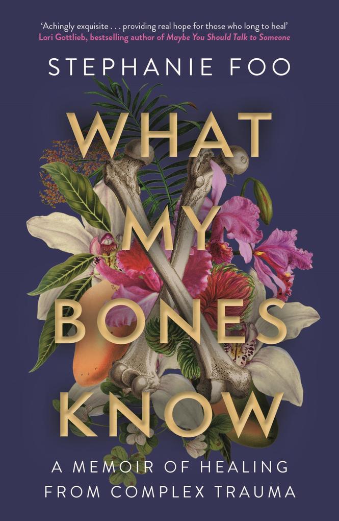 Produktbild: What My Bones Know | Stephanie Foo