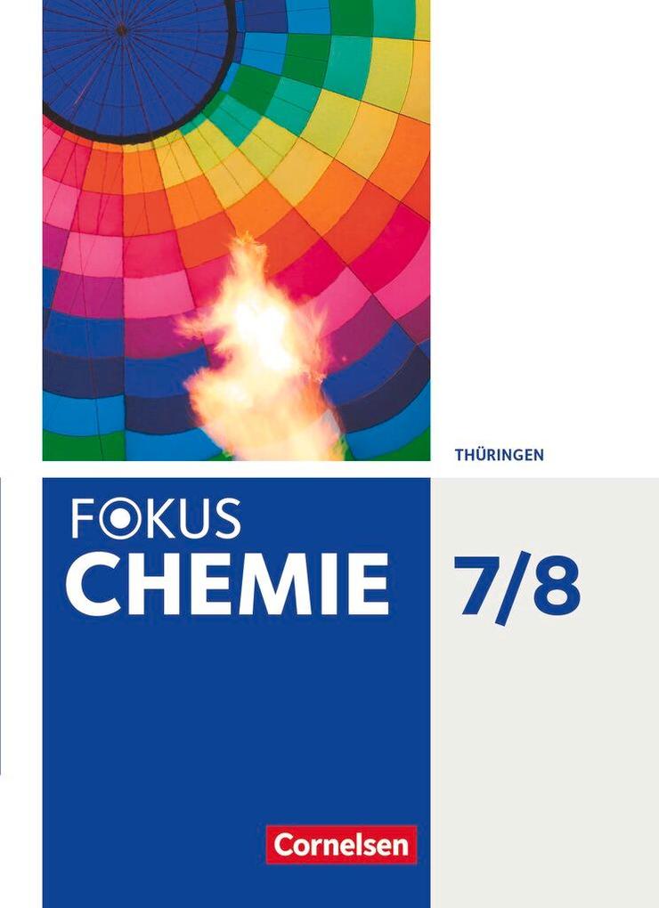 Produktbild: Fokus Chemie 7./8. Schuljahr. Gymnasium Thüringen - Schülerbuch | Frank Herrmann, Gabi Krause, Martin Samol