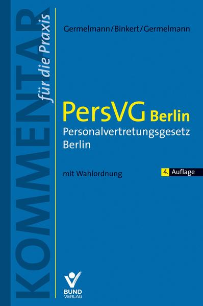 Produktbild: PersVG Berlin Personalvertretungsgesetz Berlin | Claas-Hinrich Germelmann, Gerhard Blinkert, Claas Friedrich Germelmann