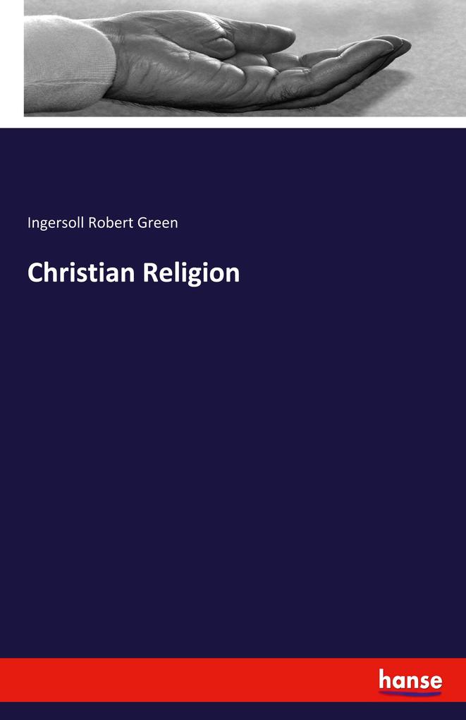 Produktbild: Christian Religion | Ingersoll Robert Green