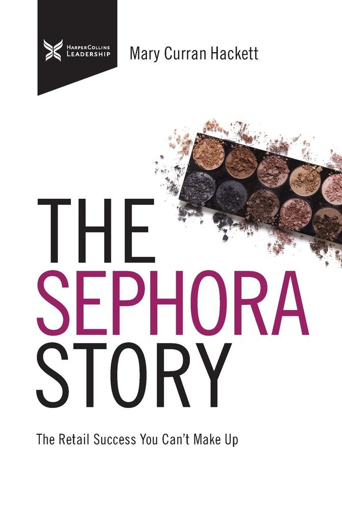 Produktbild: The Sephora Story | Mary Curran Hackett