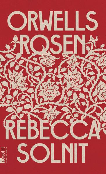 Produktbild: Orwells Rosen | Rebecca Solnit