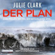 [Julie Clark: Der Plan ' Zwei Frauen. Ein Ziel. Ein gefährliches Spiel]