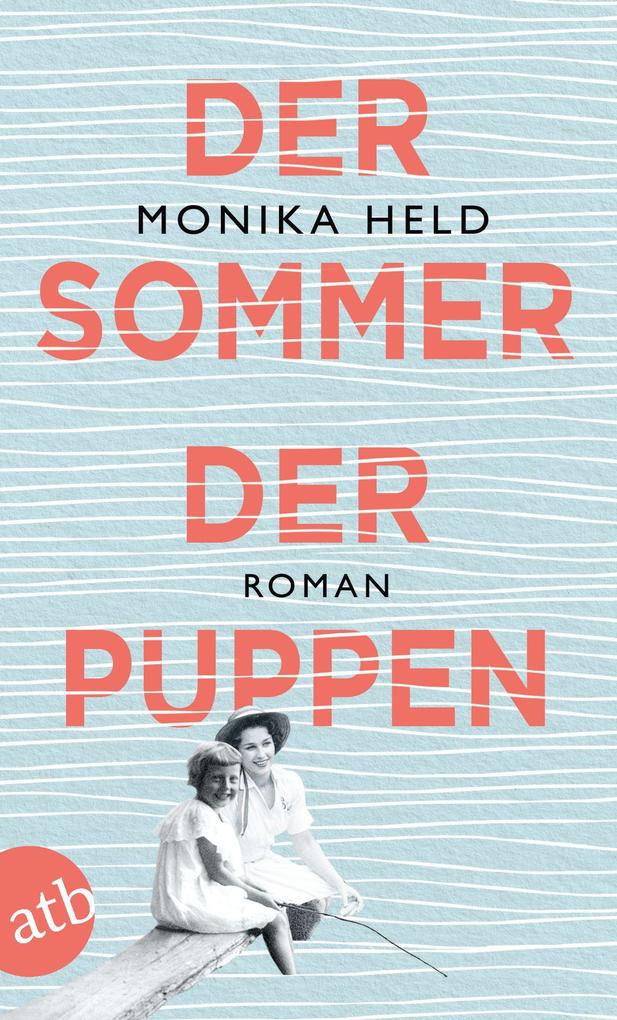 Produktbild: Der Sommer der Puppen | Monika Held