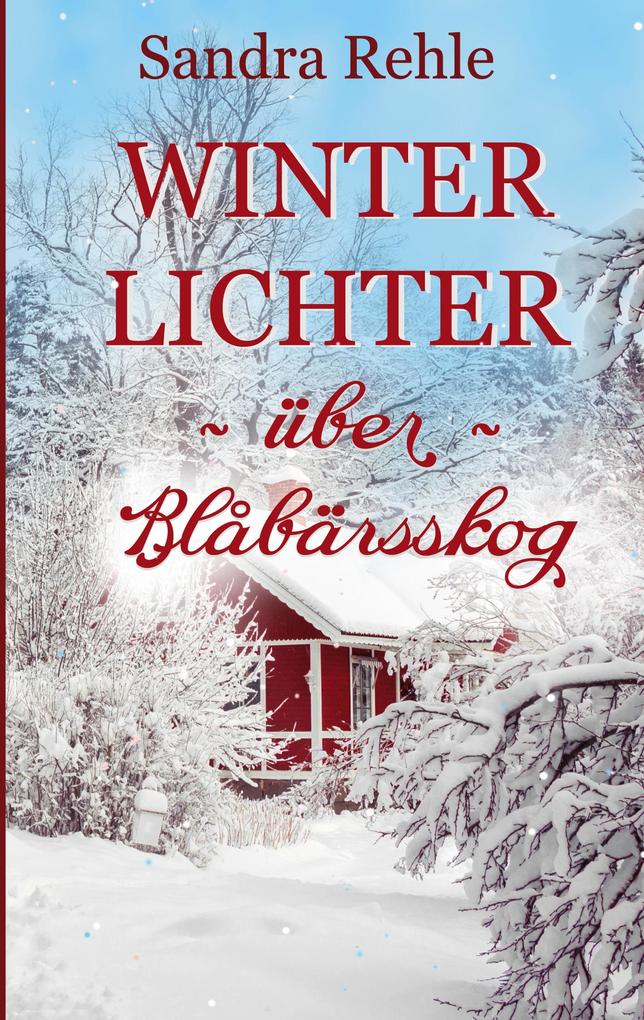 Produktbild: Winterlichter über Blåbärsskog | Sandra Rehle