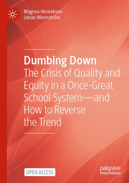 Produktbild: Dumbing Down | Magnus Henrekson, Johan Wennström