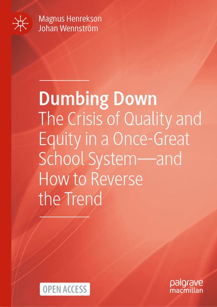 Produktbild: Dumbing Down | Magnus Henrekson, Johan Wennström