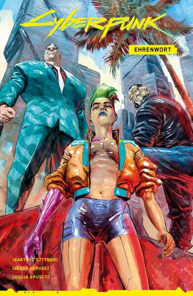 Produktbild: Cyberpunk 2077 Comics | Bartosz Sztybor, Jesus Hervas