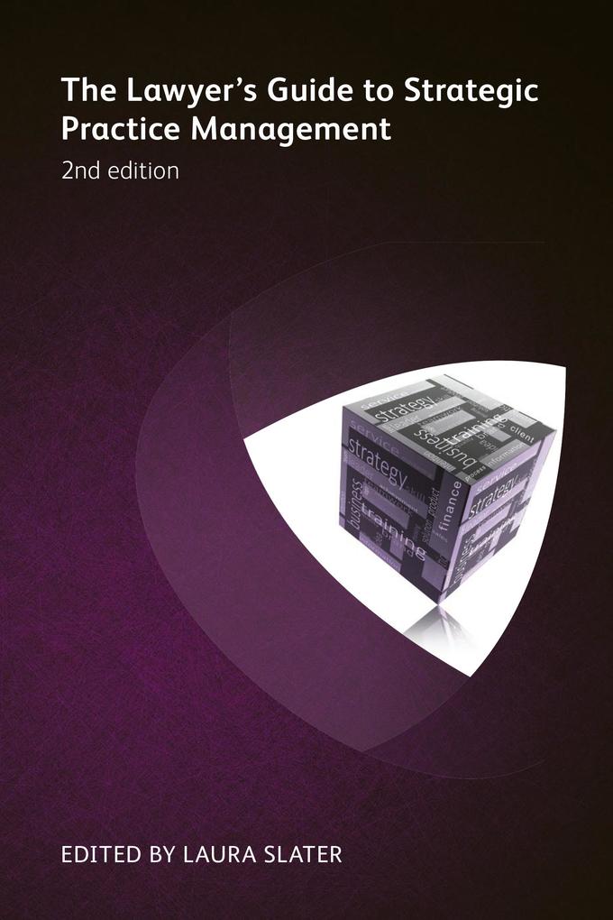Produktbild: The Lawyer's Guide to Strategic Practice Management | Viv Williams, V Mary Abraham, Jd Alman MacDonagh, John Sterling, John Alber