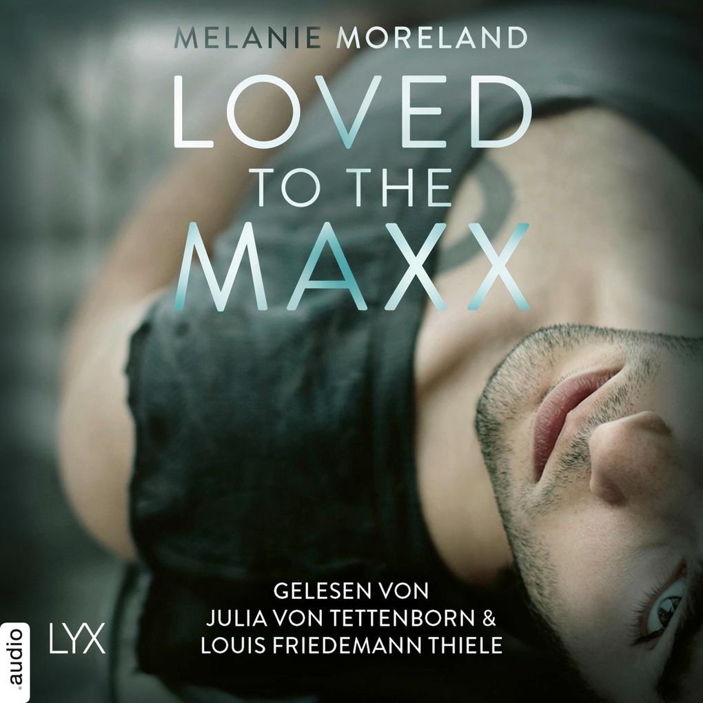 Produktbild: Loved to the Maxx | Melanie Moreland