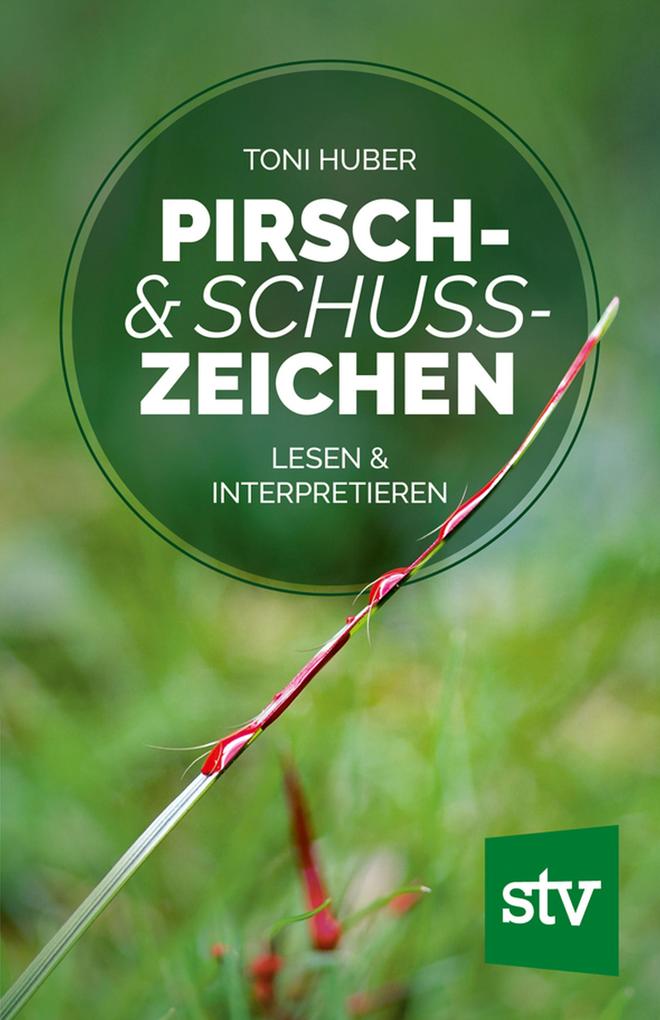 Produktbild: Pirsch & Schusszeichen | Toni Huber