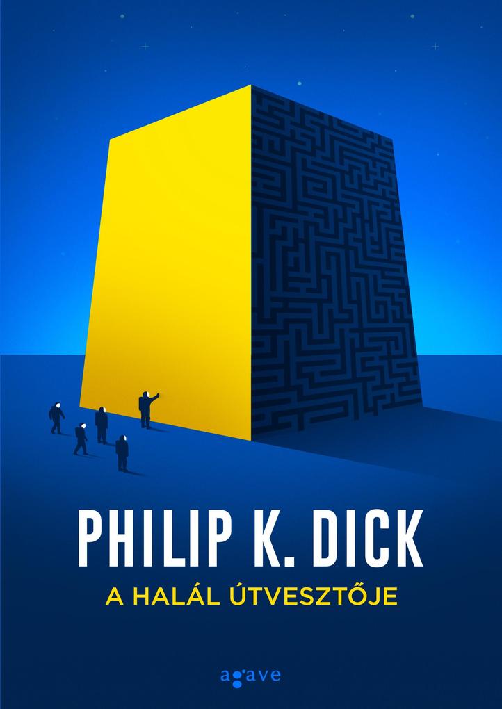 Produktbild: A halál útvesztoje | Philip K. Dick
