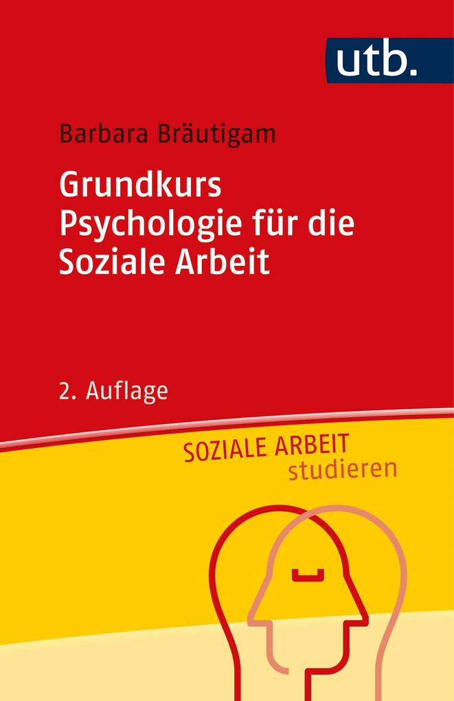 Produktbild: Grundkurs Psychologie für die Soziale Arbeit | Barbara Bräutigam