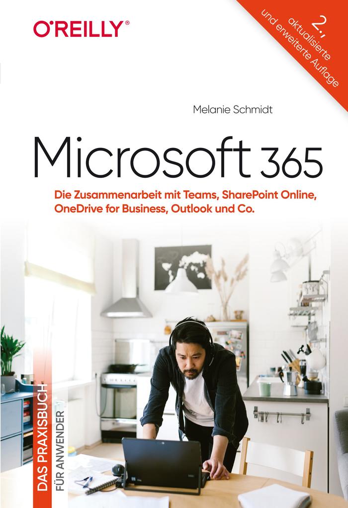 Produktbild: Microsoft 365 -Das Praxisbuch für Anwender | Melanie Schmidt