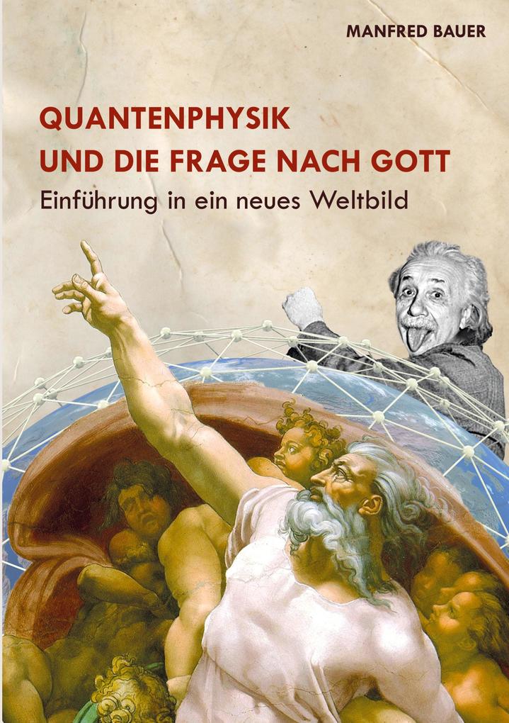 Produktbild: Quantenphysik und die Frage nach Gott | Manfred Bauer