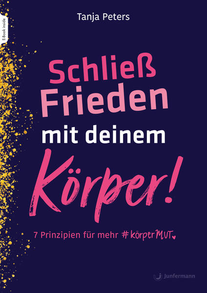 Produktbild: Schließ Frieden mit deinem Körper! | Tanja Peters