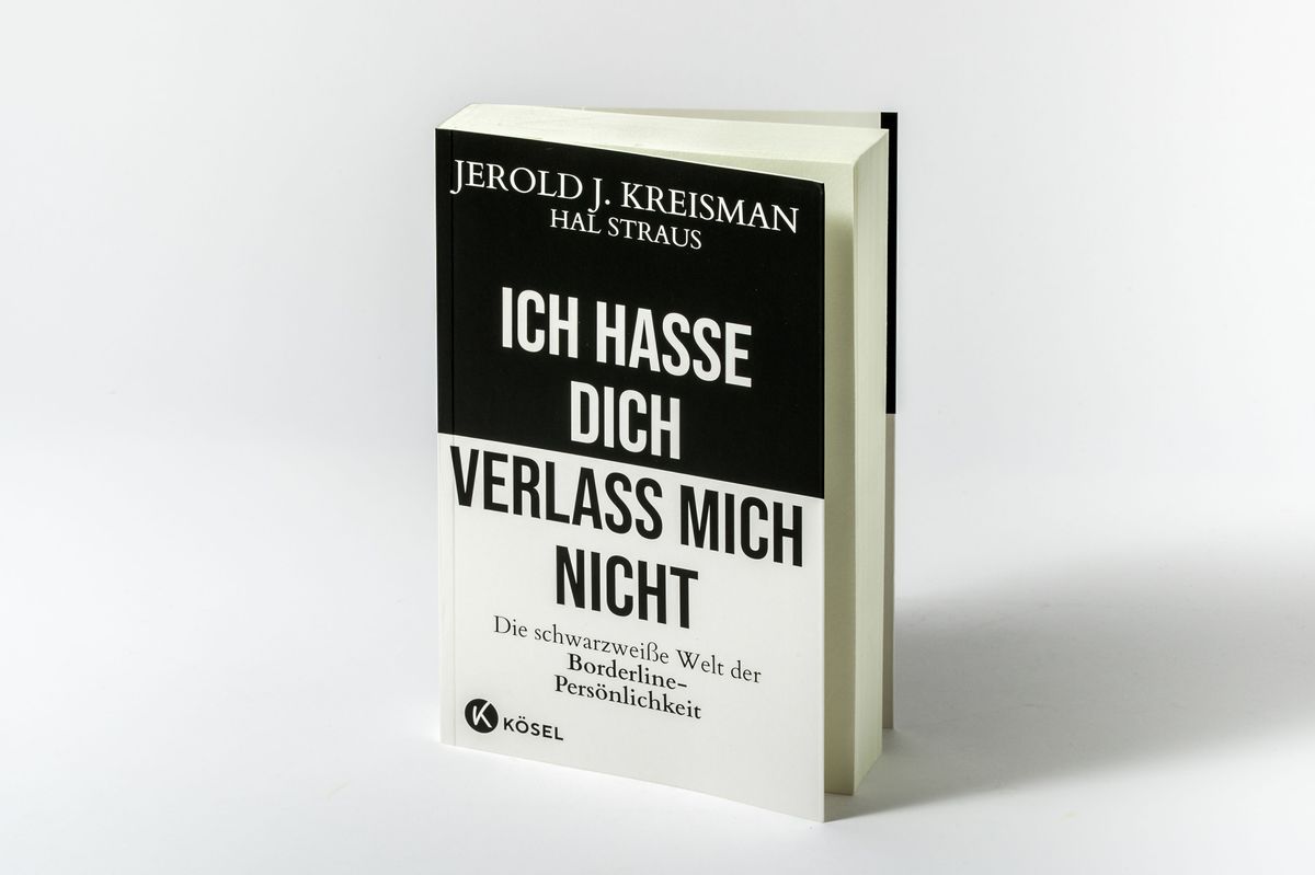 Weitere Ansicht: Ich hasse dich - verlass mich nicht | Jerold J. Kreisman, Hal Straus