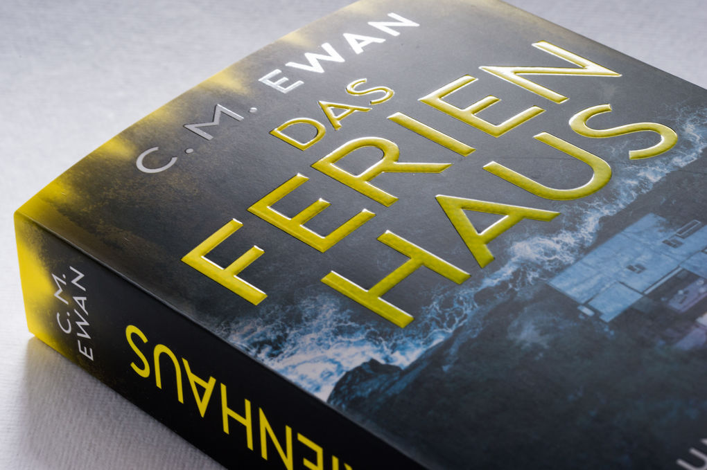 Weitere Ansicht: Das Ferienhaus - Und du denkst, du bist sicher | C.M. Ewan