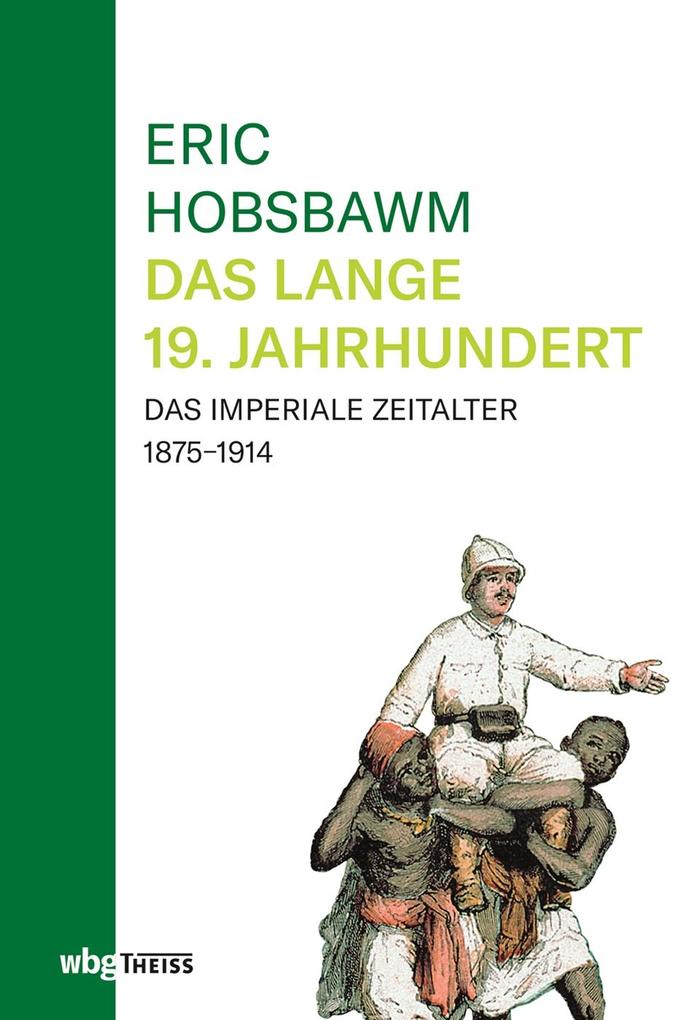 Weitere Ansicht: Eric Hobsbawm: Das lange 19. Jahrhundert | Eric Hobsbawm