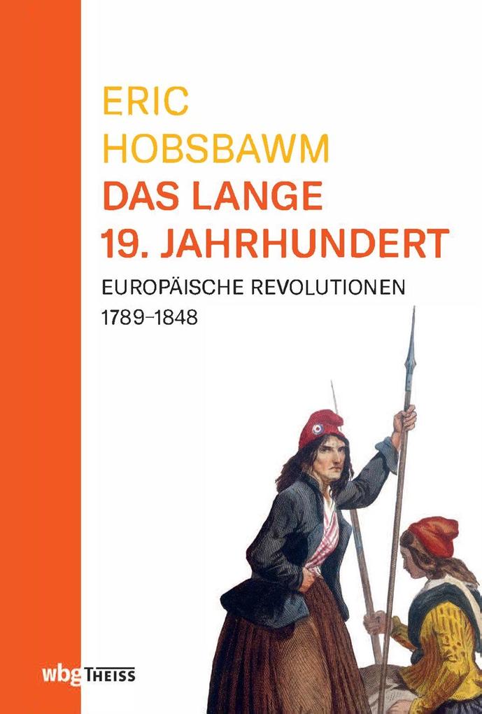 Weitere Ansicht: Eric Hobsbawm: Das lange 19. Jahrhundert | Eric Hobsbawm