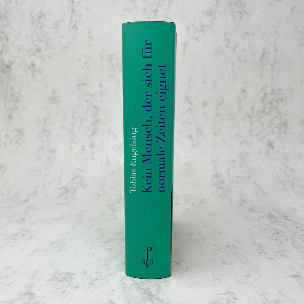 Weitere Ansicht: Kein Mensch, der sich für normale Zeiten eignet | Tobias Engelsing