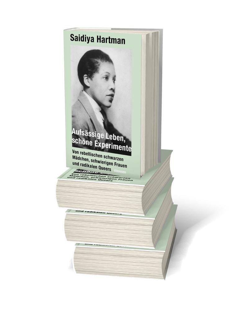 Weitere Ansicht: Aufsässige Leben, schöne Experimente | Saidiya Hartman