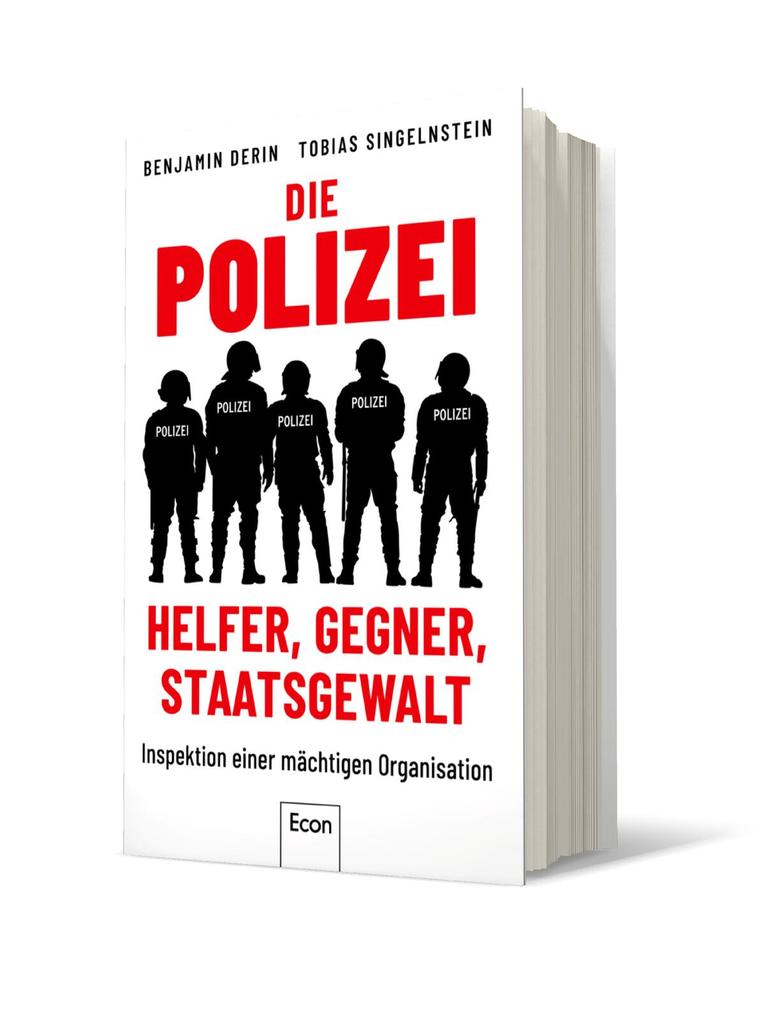 Weitere Ansicht: Die Polizei: Helfer, Gegner, Staatsgewalt | Benjamin Derin, Tobias Singelnstein