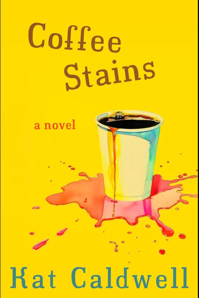 Produktbild: Coffee Stains | Kat Caldwell