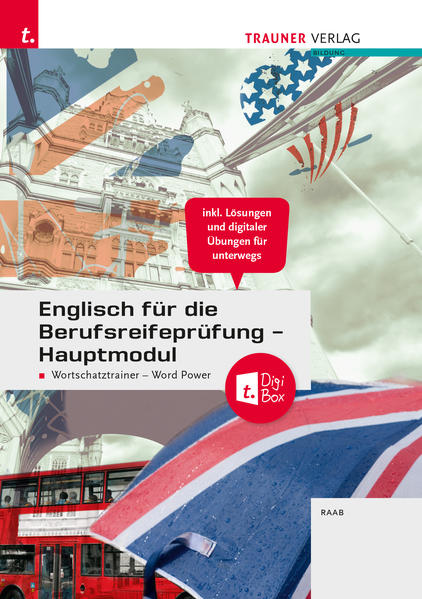 Produktbild: Englisch für die Berufsreifeprüfung - Hauptmodul Wortschatztrainer - Word Power + TRAUNER-DigiBox + | Gabriele Raab