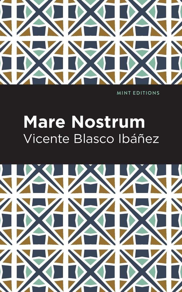 Produktbild: Mare Nostrum | Vincente Blasco Ibáñez