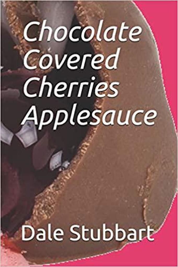 Produktbild: Chocolate Covered Cherries Applesauce | Dale Stubbart